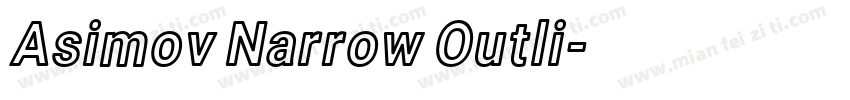 Asimov Narrow Outli字体转换